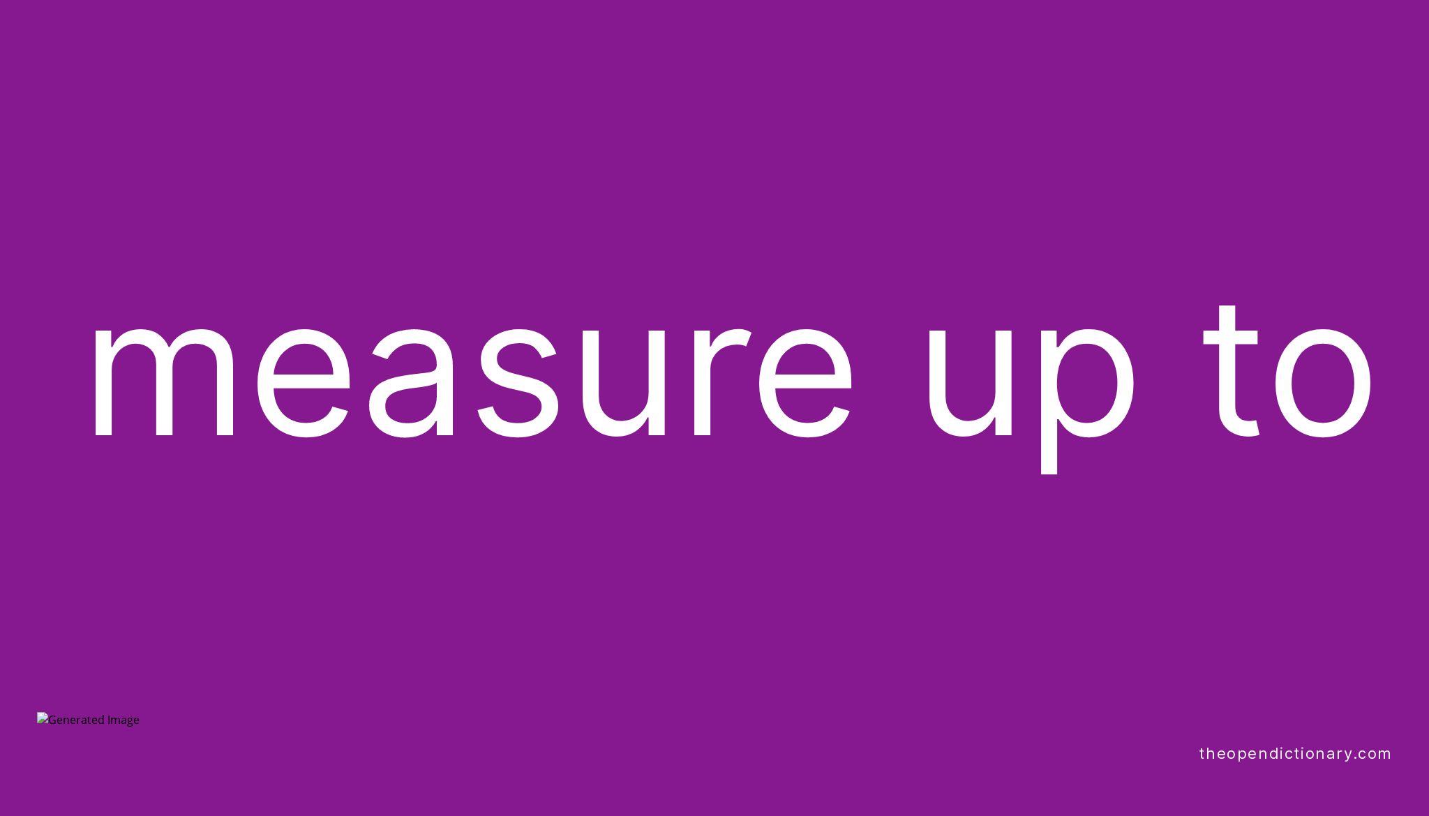 measure-up-meaning-learn-the-meaning-of-the-popular-phrase-measure-up